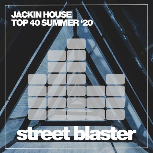 Jackin House Top 40 Summer '20