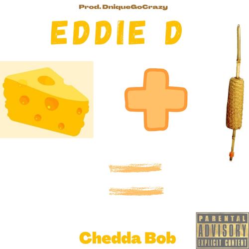 Chedda Bob (Explicit)