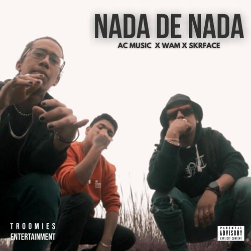 Nada de Nada (feat. Wam & Skrface) [Explicit]