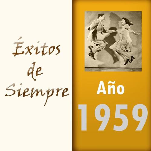 Éxitos de Siempre, Año 1959