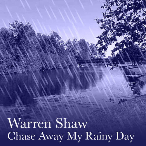 Chase Away My Rainy Day