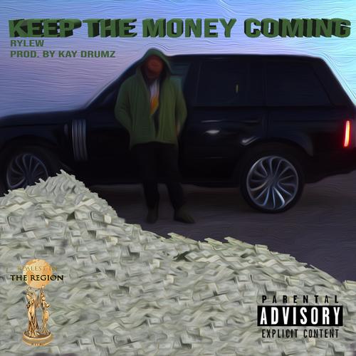 KEEP THE MONEY COMING (Explicit)