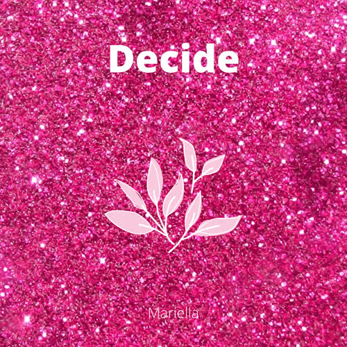 Decide