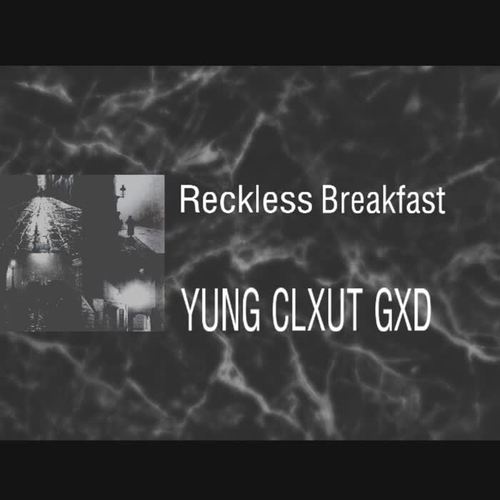 RECKLESS BREAKFAST (Explicit)