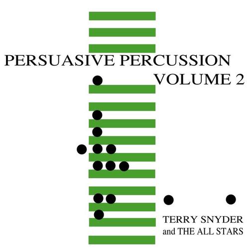 Persuasive Percussion Volume 2