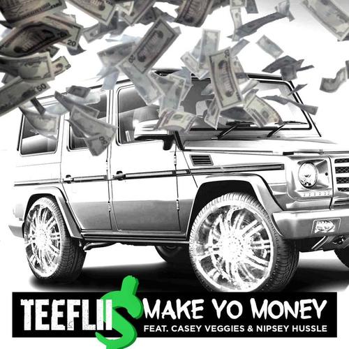 Make Yo Money (feat. Cassey Veggies & Nipsey Hussle)