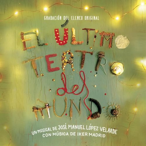 El Último Teatro del Mundo (Grabación del Elenco Original)