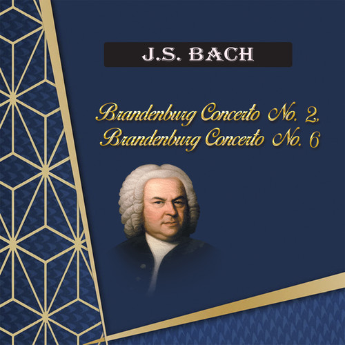 J.S.Bach, Brandenburg Concerto No. 2, Brandenburg Concerto No. 6