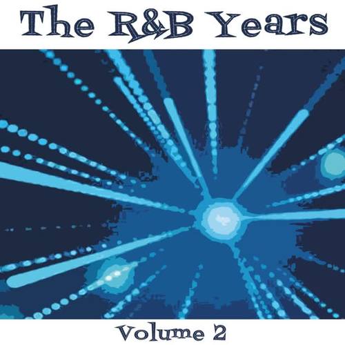 The R & B Years, Vol. 2