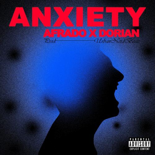 Anxiety (feat. Doriaan) [Explicit]