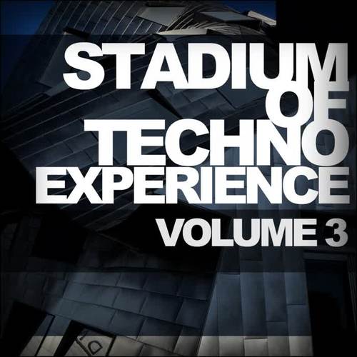 Stadium Of Techno Experience Vol. 3