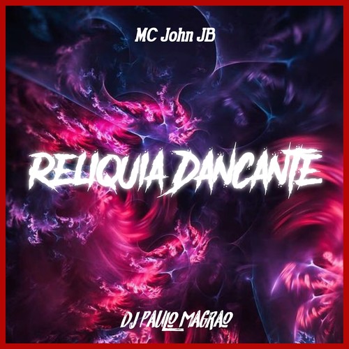 Reliquia Dançante (Explicit)