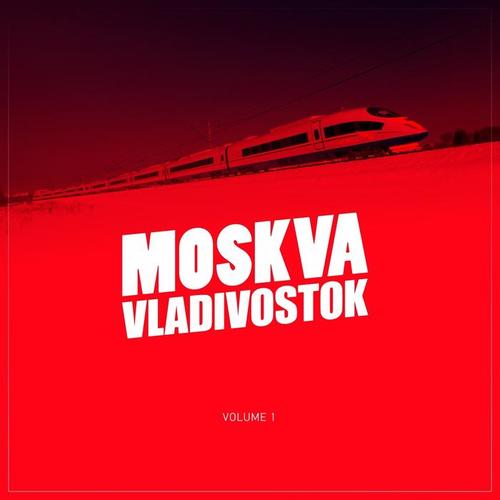 Moskva-Vladivostok, Vol. 1 (Mixed by DJ Imago)