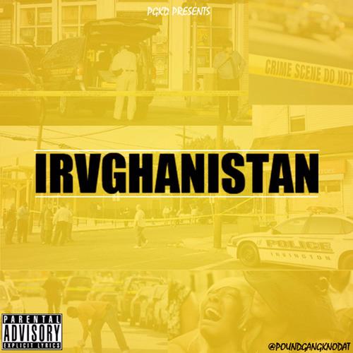 Irvghanistan (Explicit)