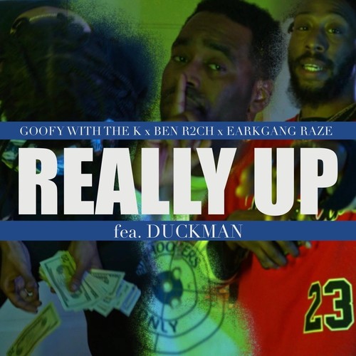 Really Up (feat. Duckman, Ben R2ch & Lil Razor)