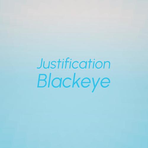 Justification Blackeye
