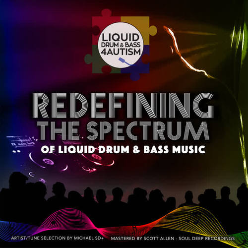 Liquid Drum & Bass 4 Autism presents: Redefining The Spectrum