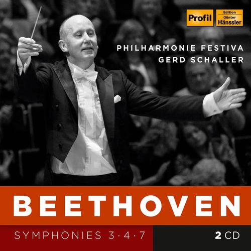 BEETHOVEN, L. van: Symphonies Nos. 3, 4, 7 (Philharmonie Festiva, Schaller)