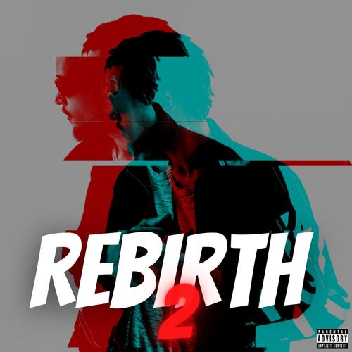 REBIRTH 2 (Explicit)