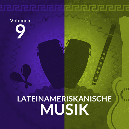 Lateinameriskanische Musik (Vol. 9)