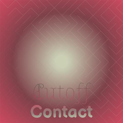 Cutoff Contact