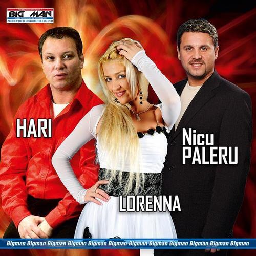 Hari, Lorenna Si Nicu Paleru