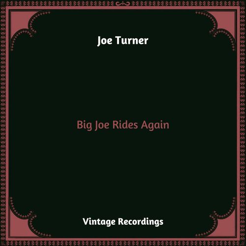 Big Joe Rides Again (Hq remastered 2023)