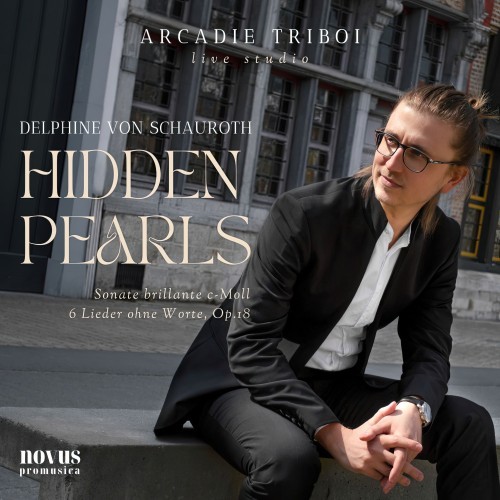 Hidden Pearls: Piano Works by Delphine Von Schauroth