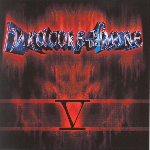 Hardcore to the Bone, Vol. 5 (Explicit)