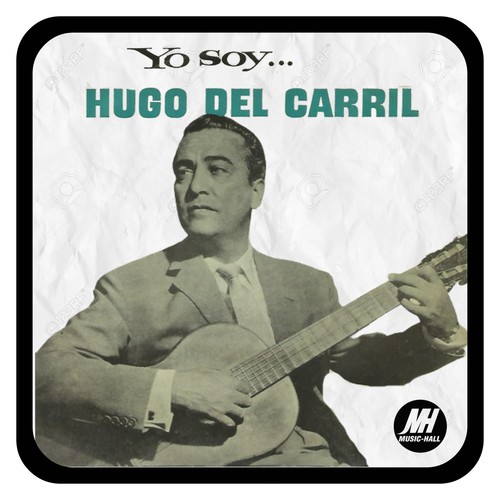 Yo Soy... Hugo Del Carril