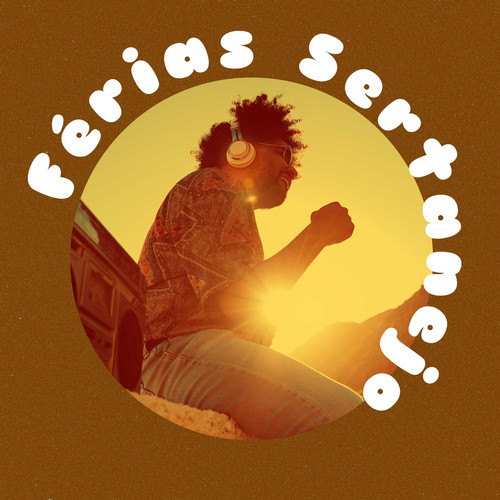 Férias Sertanejo (Explicit)