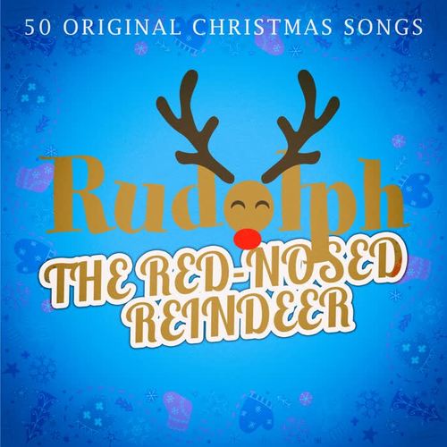 Rudolph, the Red-Nosed Reindeer