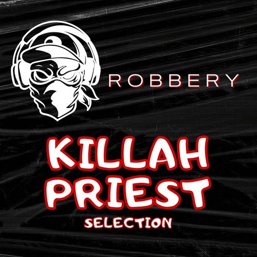 Robbery: Killah Priest Selection (Explicit)