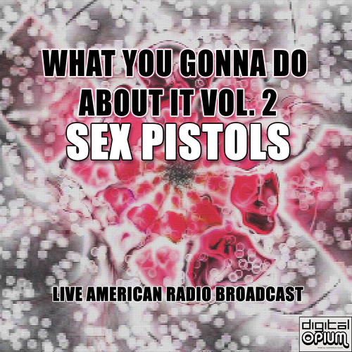 What You Gonna Do About It Vol. 2 (Live)