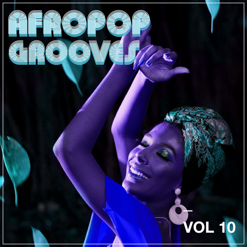 Afropop Grooves, Vol. 10