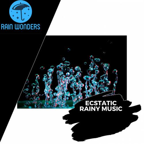 Ecstatic Rainy Music