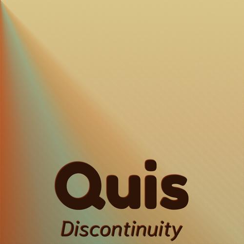 Quis Discontinuity