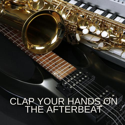 Clap Your Hands on the Afterbeat