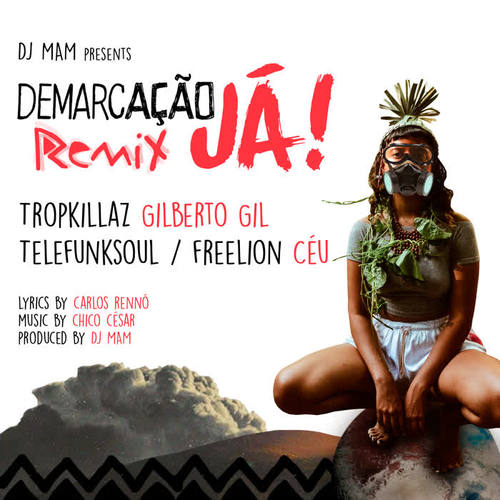 Demarcação Já (Remix)