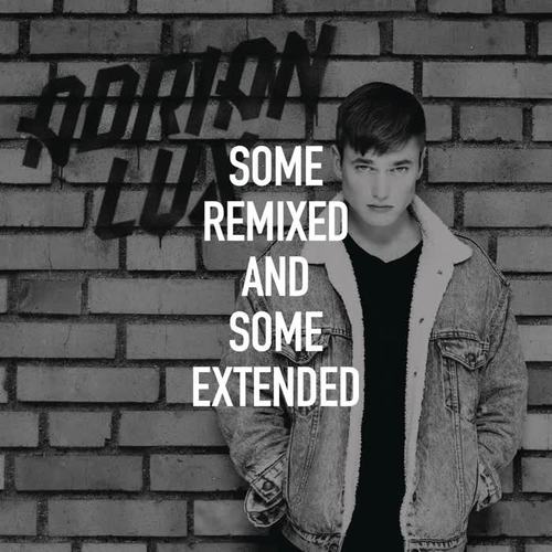 Some Remixed and Some Extended