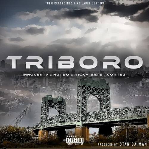 Triboro (feat. Nutso, Ricky Bats & Cortez) (Explicit)