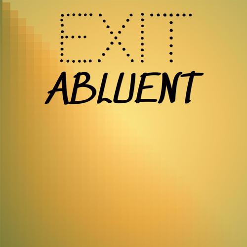 Exit Abluent