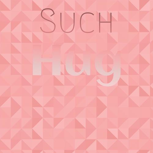 Such Hug