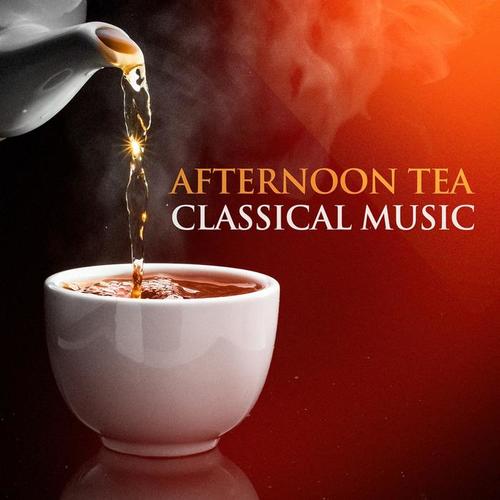 Afternoon Tea Classical Music