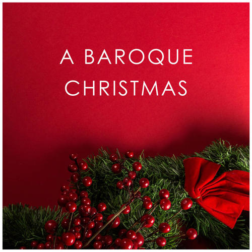 A Baroque Christmas  - Paul McCreesh