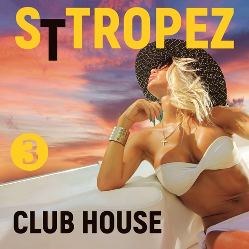 St. Tropez Club House, Volume 3