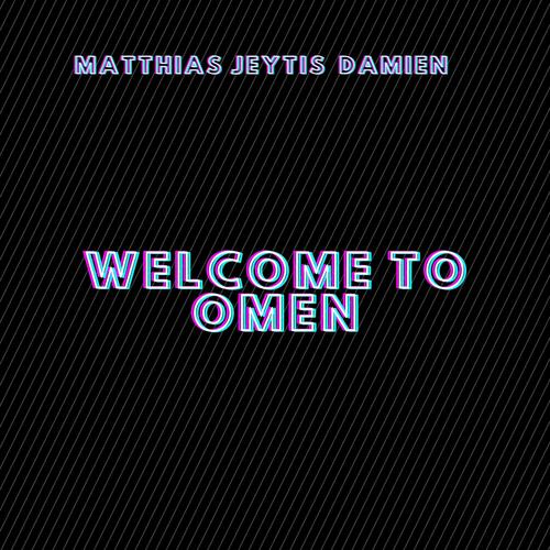 Welcome To Omen