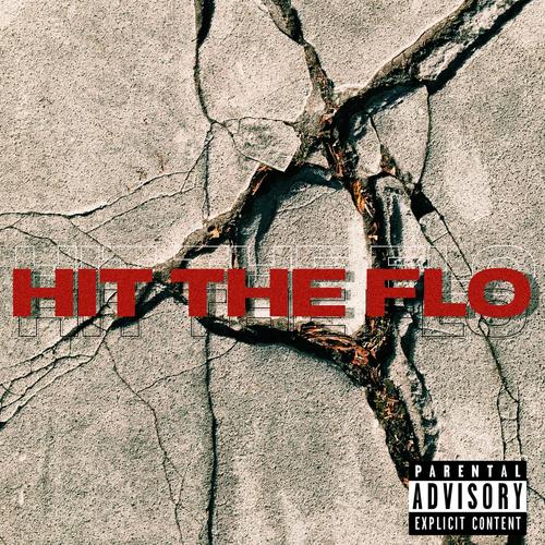 Hit The Flo (Explicit)