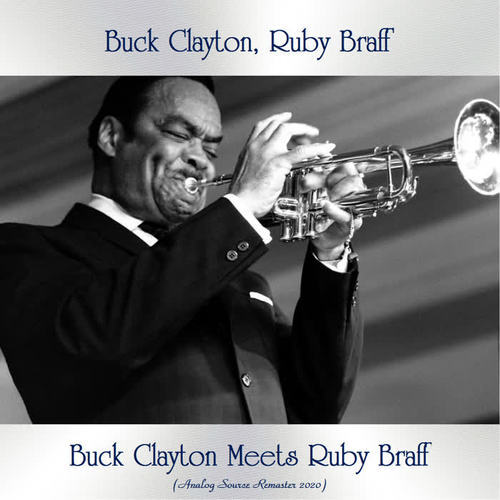 Buck Clayton Meets Ruby Braff (Analog Source Remaster 2020)