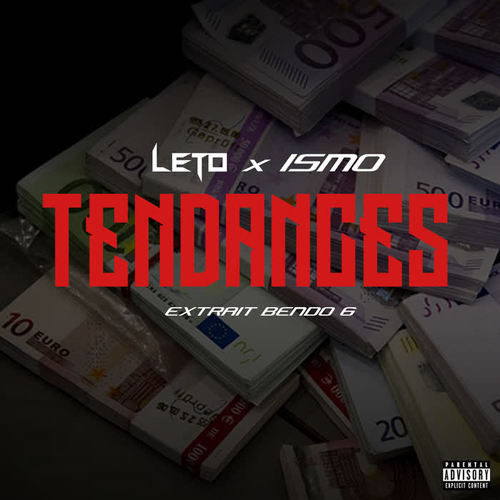 Tendances (feat. Ismo Z17) [Explicit]